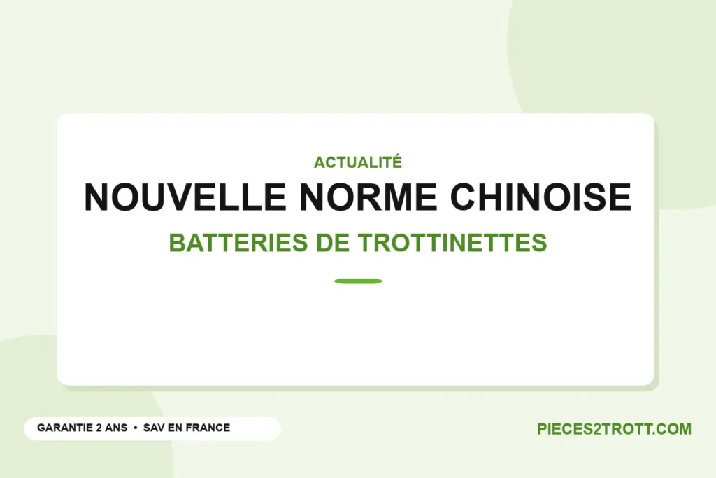 Visuel titre de l’article « Découvrez la nouvelle norme chinoise pour les batteries de trottinettes électriques »